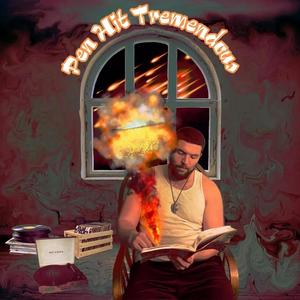 Pen Hit Tremendous (Explicit)