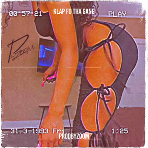 Klap fo tha Gang (Explicit)