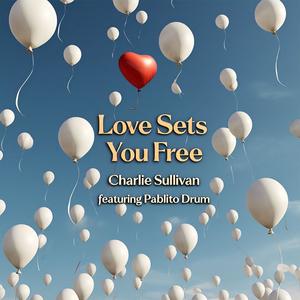 Love Sets You Free (feat. Pablito Drum) (Tony Coluccio & DJ Escape Remix)