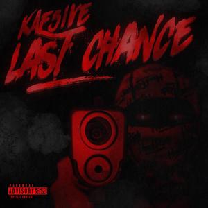 Last Chance (Explicit)