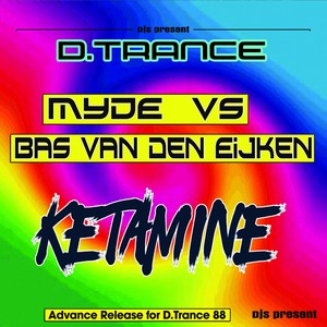 Ketamine (Myde vs. Bas Van Den Eijken|Explicit)