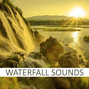 Waterfall Sounds - Gentle Instrumental Music a&Pure Nsounds of Naturefor Meditation Swater Sounds,