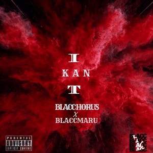 It Kan (feat. Blacc Maru) (Explicit)