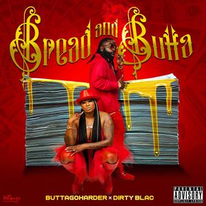 Bread and Butta (Explicit)