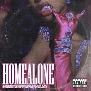 HOME ALONE(feat. Sasa Klaas) (Explicit)