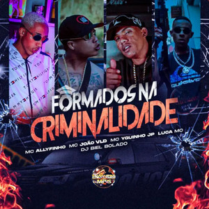 Formados na criminalidade (Explicit)