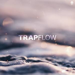 Trap Flow