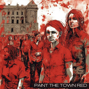 Paint the Town Red (Explicit)