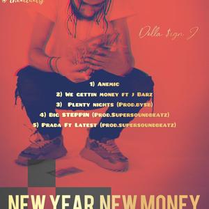 Dolla $ign J (New Year New Money) [Explicit]