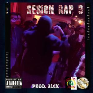 Sesion Rap 9 (feat. 3LCK) [Explicit]