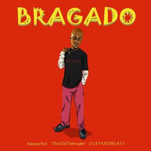 BRAGADO (feat. TheOldTeenager & CU$TARDB£ATX)