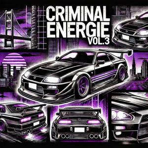 CRIMINAL ENERGIE, Vol. 3 (Explicit)