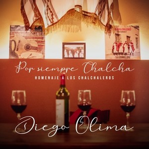 Por Siempre Chalcha - Homenaje a los Chalchaleros
