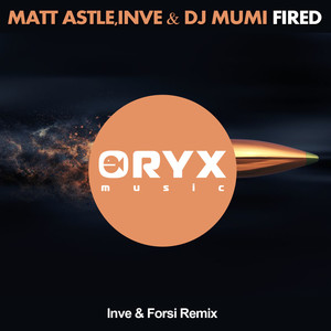 Fired (Inve & Forsi Remix)