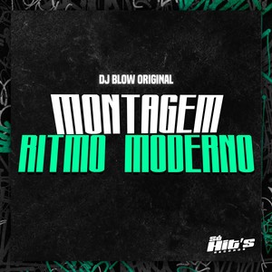 Montagem Ritmo Moderno (Explicit)