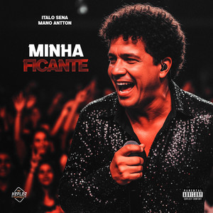 Minha Ficante (Explicit)