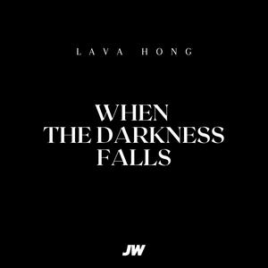 When The Darkness Falls