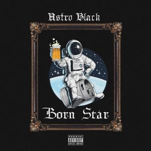 Born Star (Explicit)