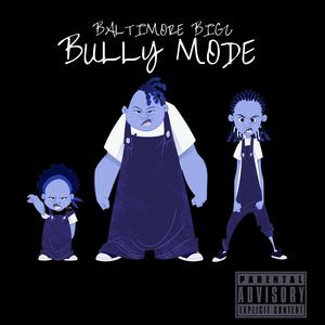Bully Mode (Explicit)