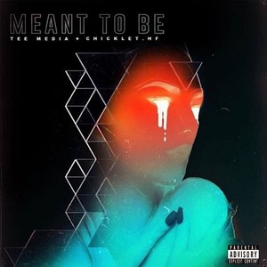 Meant To Be (Explicit)
