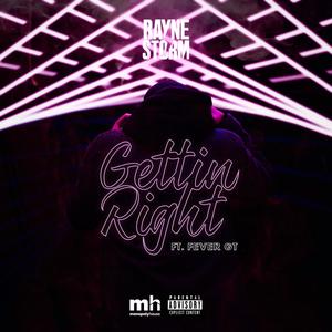 Gettin' Right (feat. Fever GT) (Explicit)