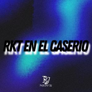 RKT EN EL CASERIO (Explicit)