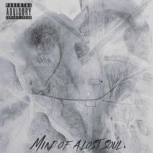 Mind Of A Lost Soul (Explicit)