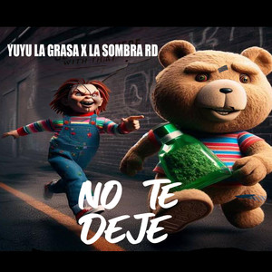 No Te Deje (Explicit)