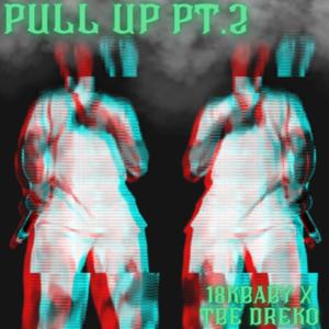 Pull Up Pt. 2 (feat. TBE DREKO) [Explicit]