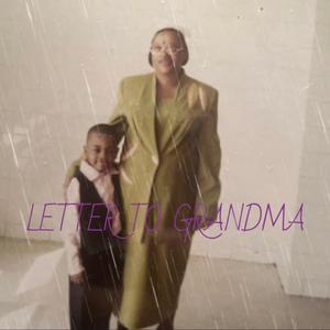 Letter To Grandma (Explicit)