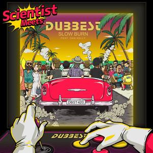Slow Burn (feat. Dan Kelly & Scientist) (Scientist Dub)