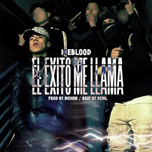 El Exito Me Llama (Explicit)