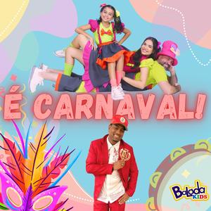 É Carnaval! (feat. Evandro Malandro)