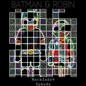 Batman & Robin (feat. Spkyda) [Explicit]