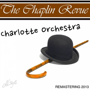 The Chaplin Revue (Original Soundtrack Music From: "A Dog's Life", "Shoulder Arms", "The Pilgrim")