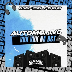 Automotivo Vuk Vuk Na Bct (Explicit)