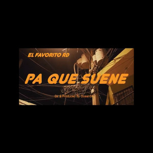 Pa Que Suene (Explicit)