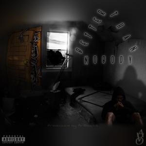 Better Than Nobody (Explicit)