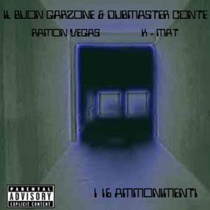 "i 16 Ammonimenti" (Il Buon Garzone & Dubmaster Conte) [Explicit]