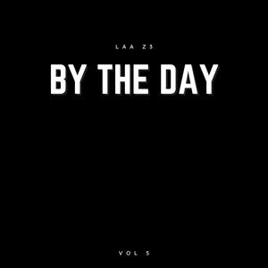 BY THE DAY (Explicit)