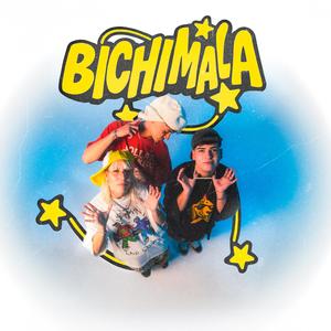 Bichimala (Explicit)