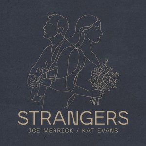 Strangers (feat. Joe Merrick)