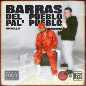 BARRAS DEL PUEBLO PAL´PUEBLO (feat. KANEDA&TETSUO) (Explicit)