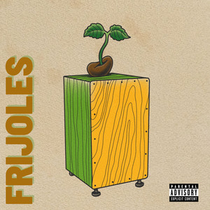 Frijoles (Explicit)