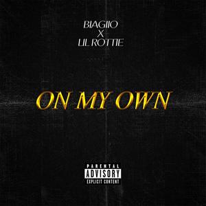 On My Own (feat. Lil Rottie) (Explicit)