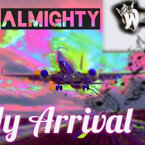 My Arrival (Explicit)