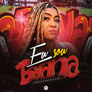 Eu Sou Byana (Explicit)