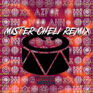 Woo Ahh (Mister Cheli Remix)