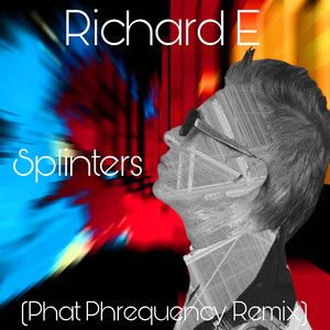 Splinters (Phat Phrequency Remix)