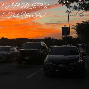 Expedite (feat. YBE Skii) (Explicit)